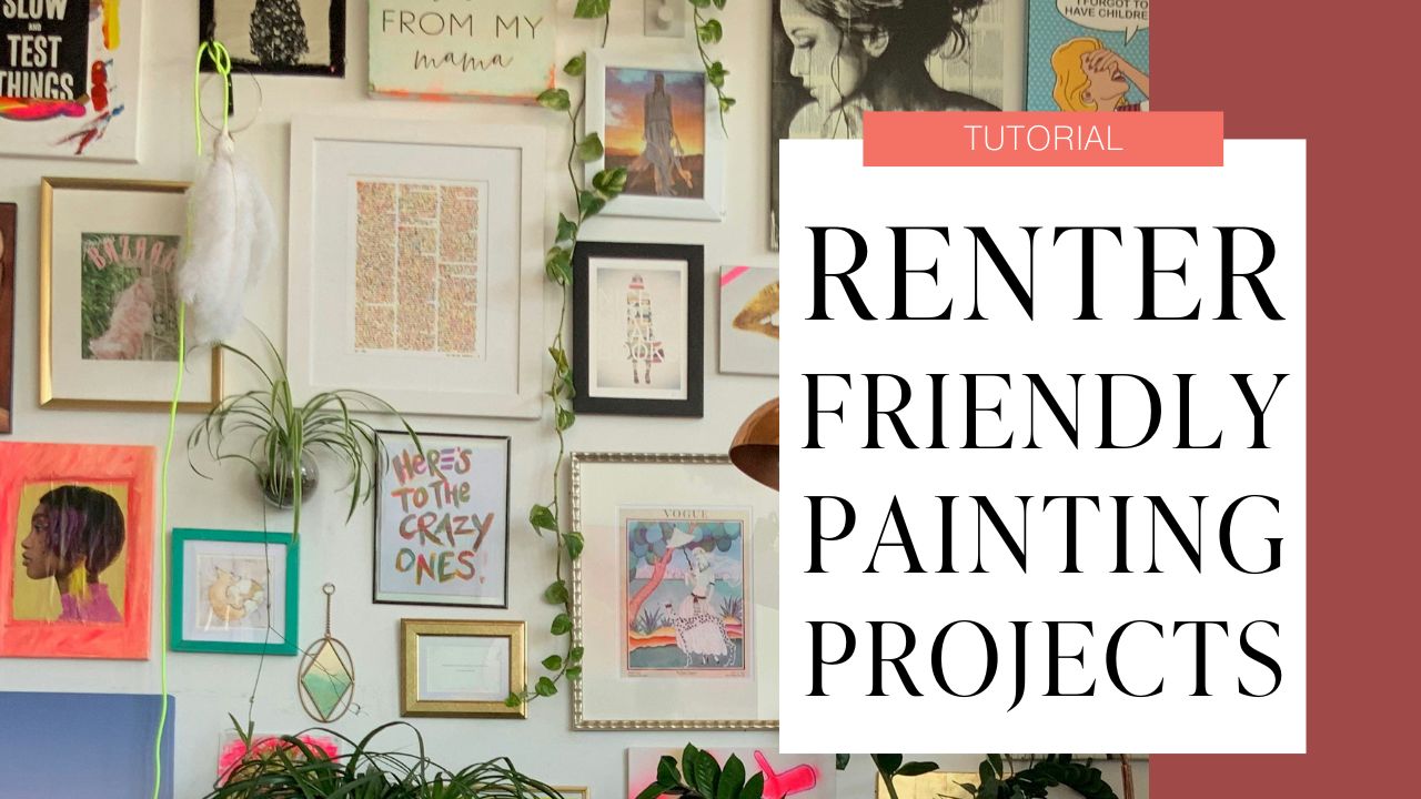 renter friendly diy painting projects tutorial