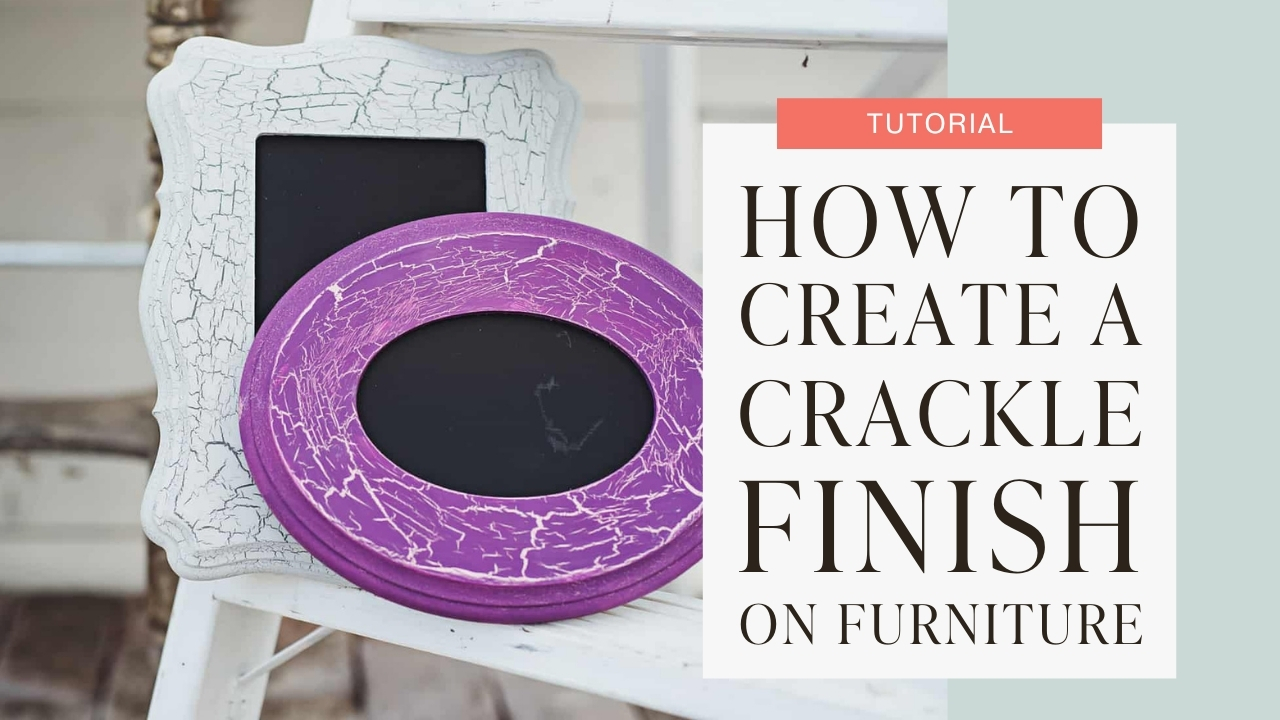 How to create a crackle finish on furniture tutorial graphic