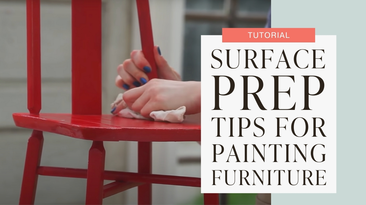 Surface prep tips for painting furniture tutorial graphic